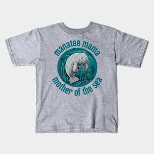 Manatee Mama Mother Of The Sea Kids T-Shirt